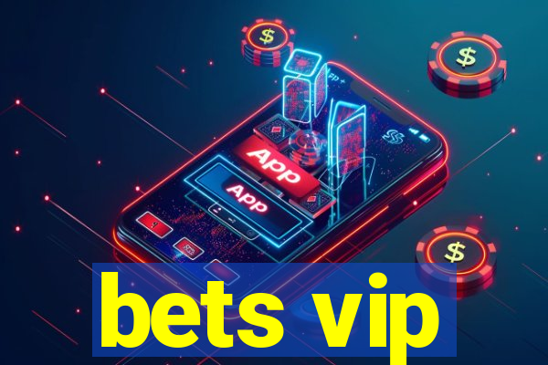 bets vip