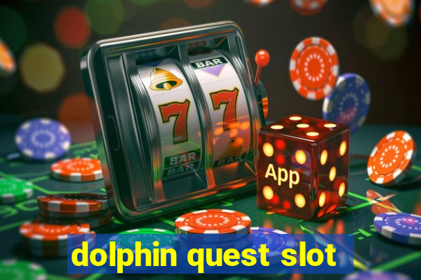 dolphin quest slot