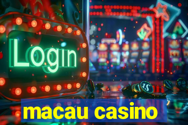 macau casino