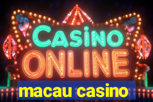 macau casino