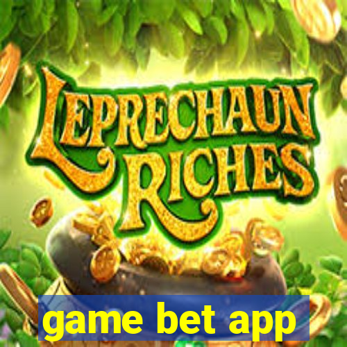 game bet app