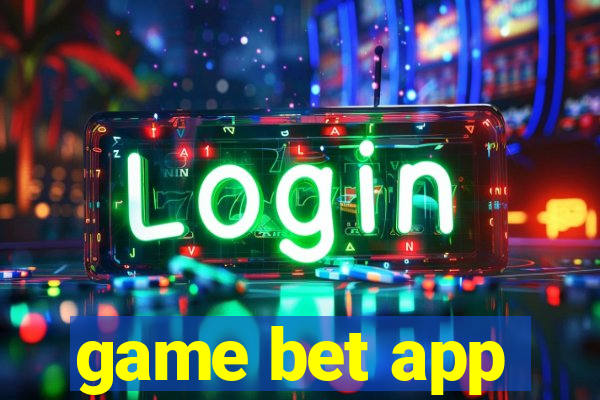 game bet app