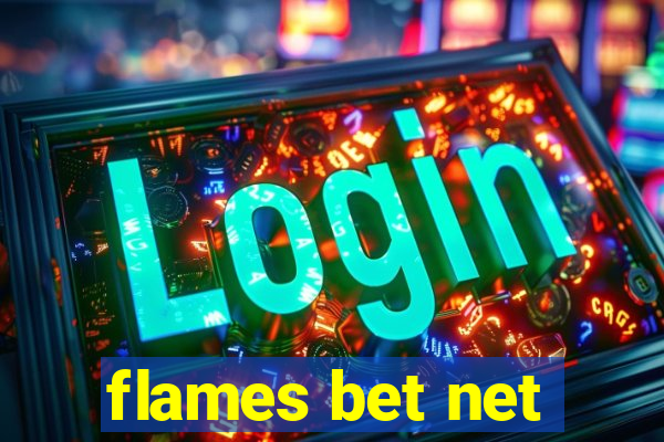 flames bet net