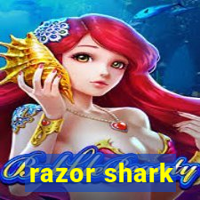 razor shark