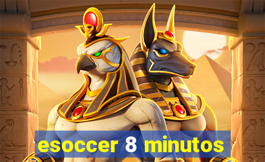 esoccer 8 minutos