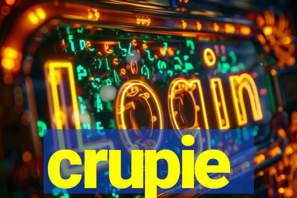 crupie