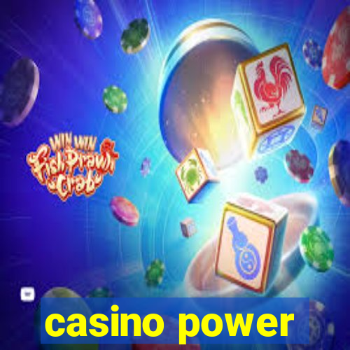 casino power