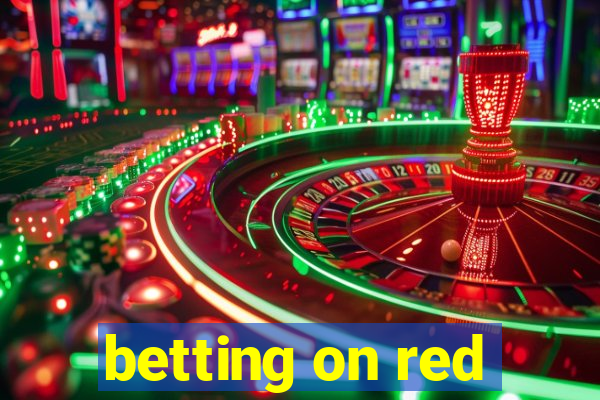 betting on red