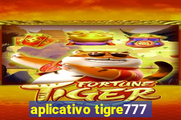 aplicativo tigre777