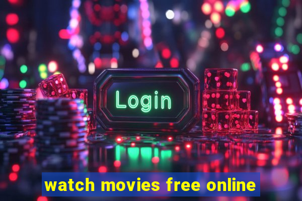 watch movies free online