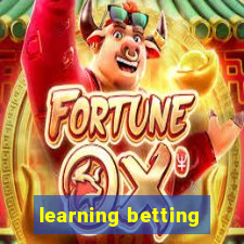 learning betting