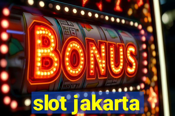 slot jakarta