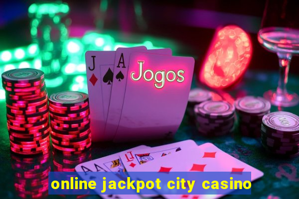 online jackpot city casino