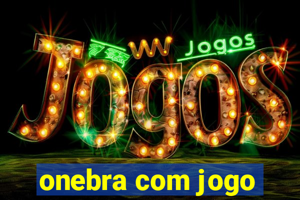 onebra com jogo