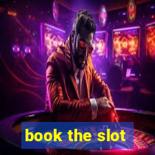 book the slot