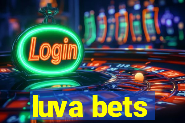 luva bets