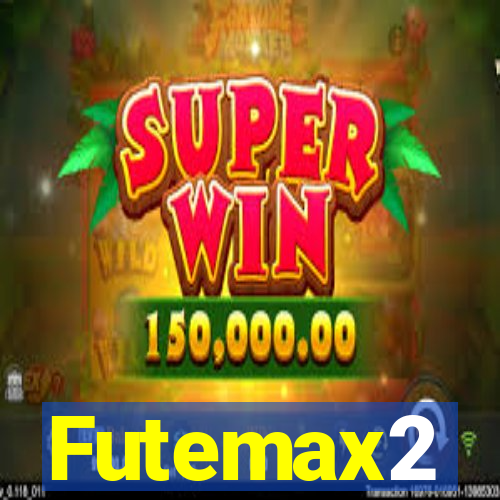 Futemax2