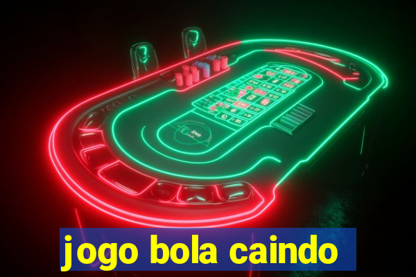 jogo bola caindo