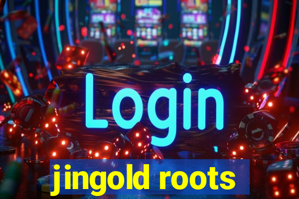 jingold roots