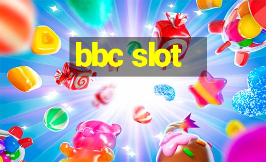 bbc slot