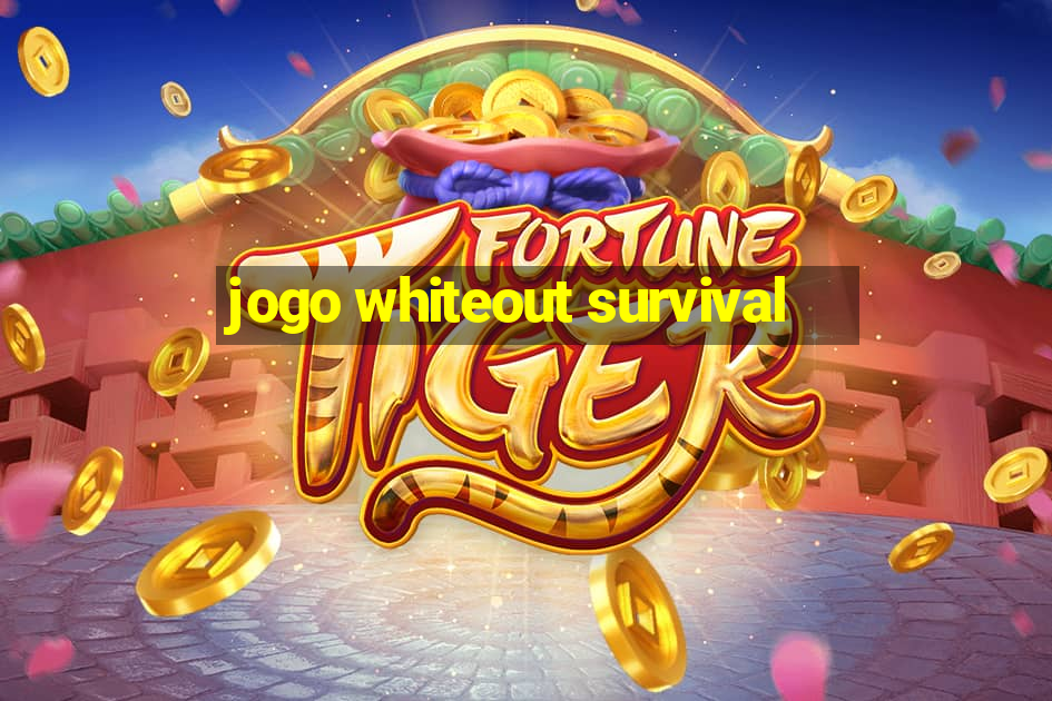 jogo whiteout survival