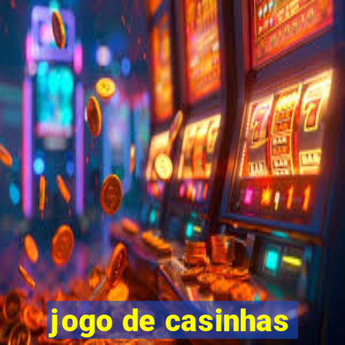 jogo de casinhas