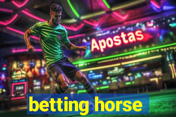 betting horse