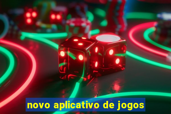 novo aplicativo de jogos