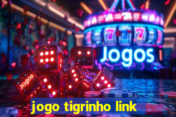 jogo tigrinho link