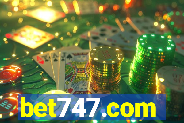 bet747.com