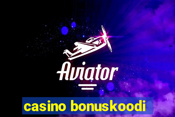 casino bonuskoodi