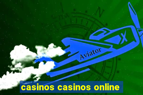 casinos casinos online