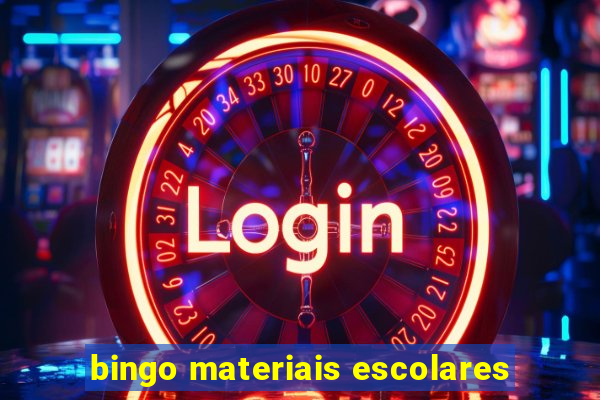 bingo materiais escolares