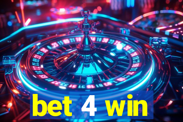 bet 4 win