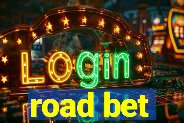 road bet