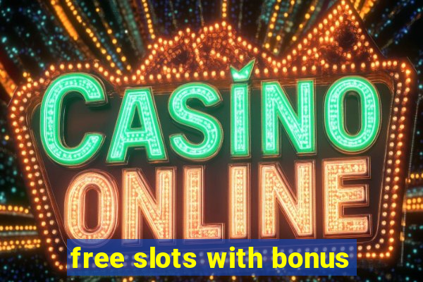 free slots with bonus