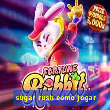 sugar rush como jogar