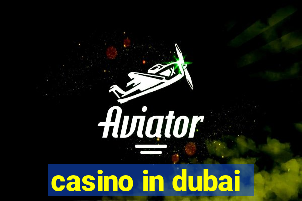 casino in dubai