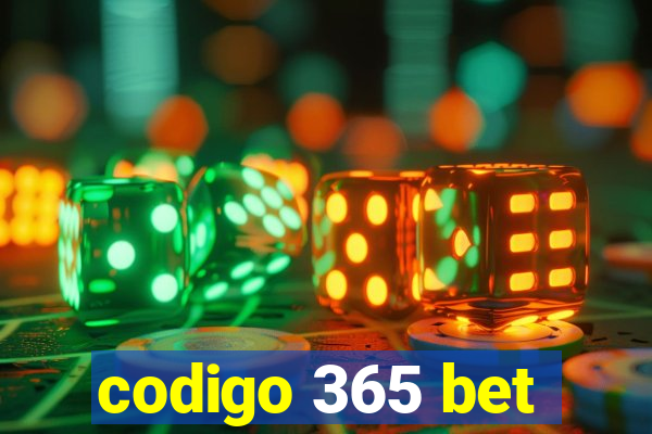 codigo 365 bet