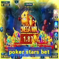 poker stars bet