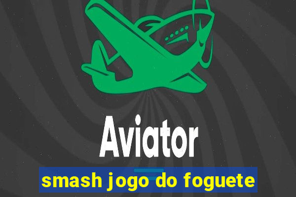 smash jogo do foguete