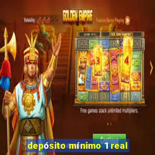 depósito mínimo 1 real