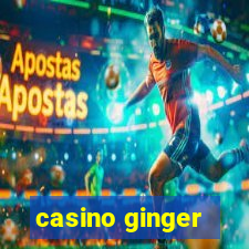 casino ginger