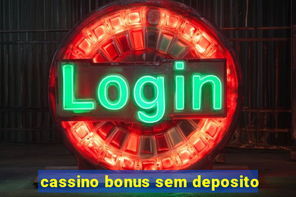 cassino bonus sem deposito