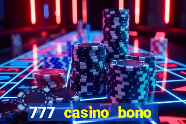 777 casino bono sin deposito