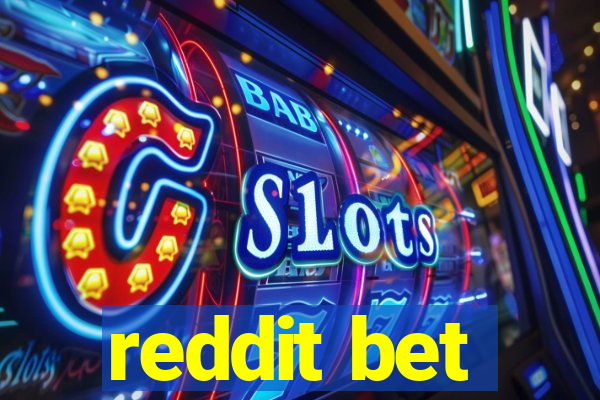 reddit bet