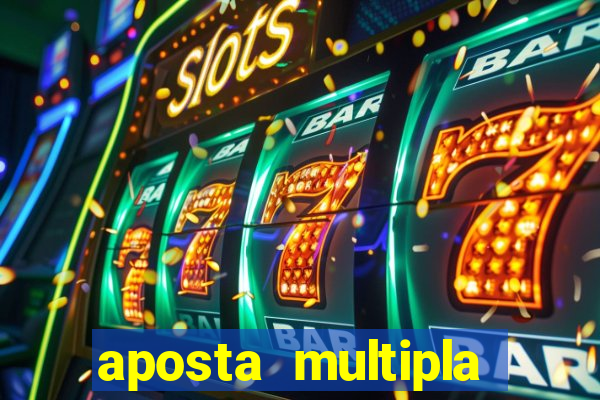 aposta multipla estrela bet