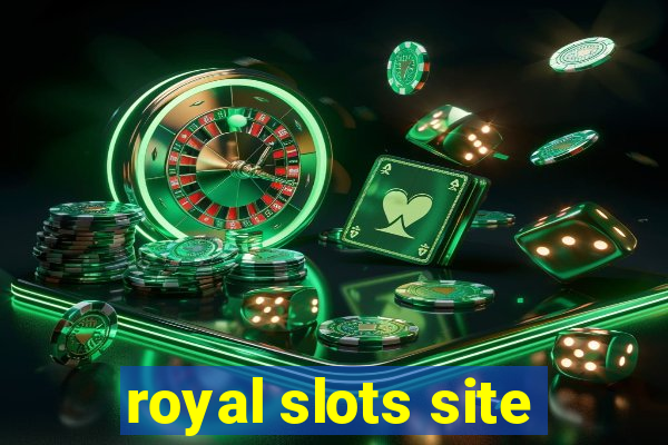 royal slots site