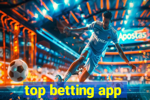 top betting app