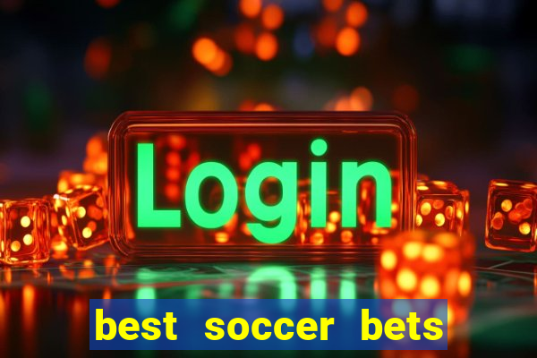 best soccer bets for today